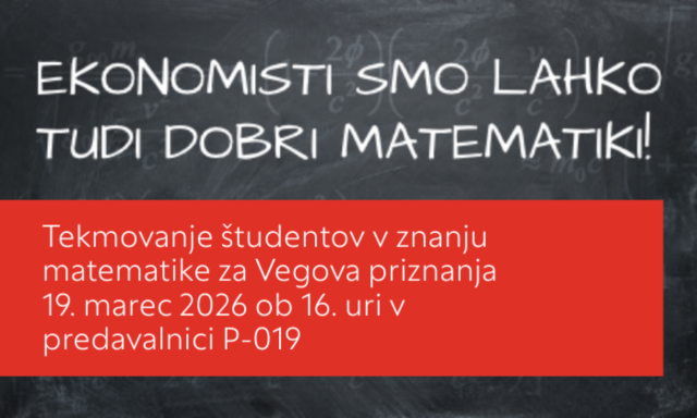 Plakat v slovenskem jeziku, ki napoveduje matematično tekmovanje za nagrado Vega za študente ekonomije, ki bo potekalo 19. marca 2026 ob 16:00 v predavalnici P-019.
